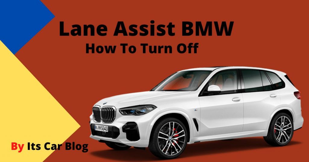 How To Turn Off Lane Assist BMW