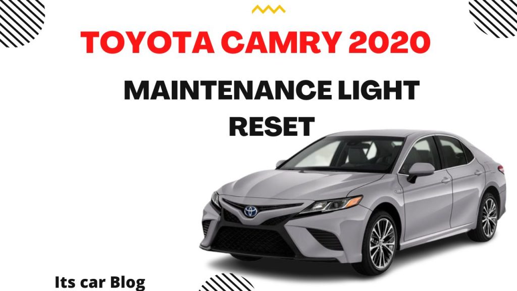 How To reset the maintenance light Toyota Camry 2020