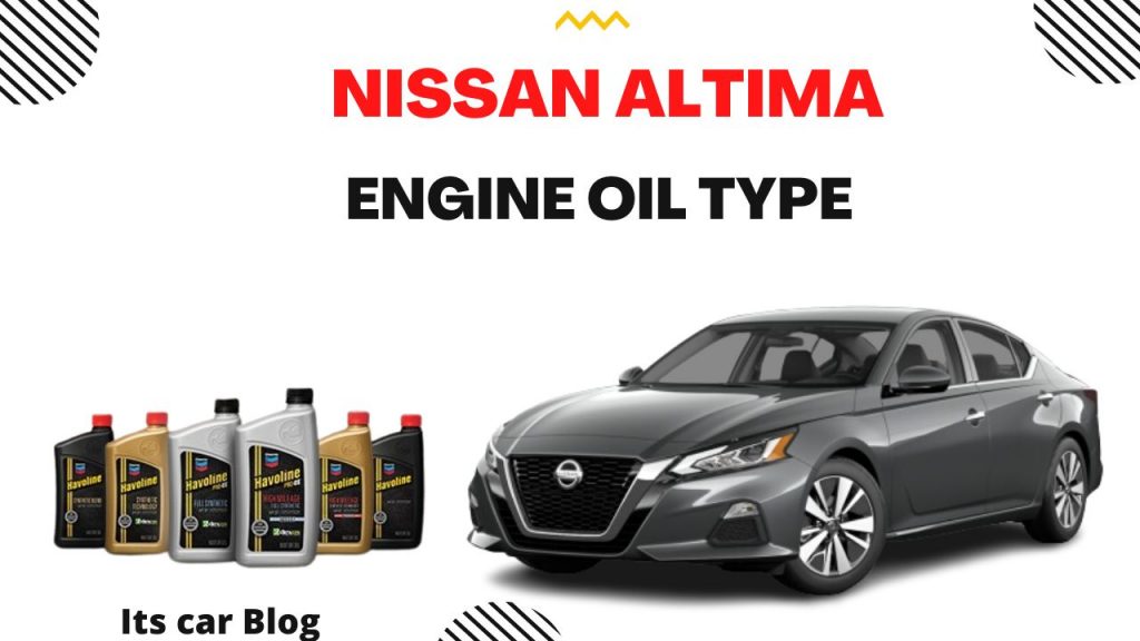 Nissan Altima Oil Type