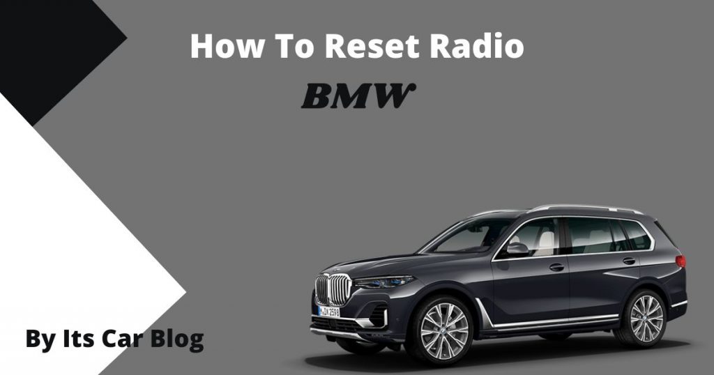 How To Reset Bmw Radio