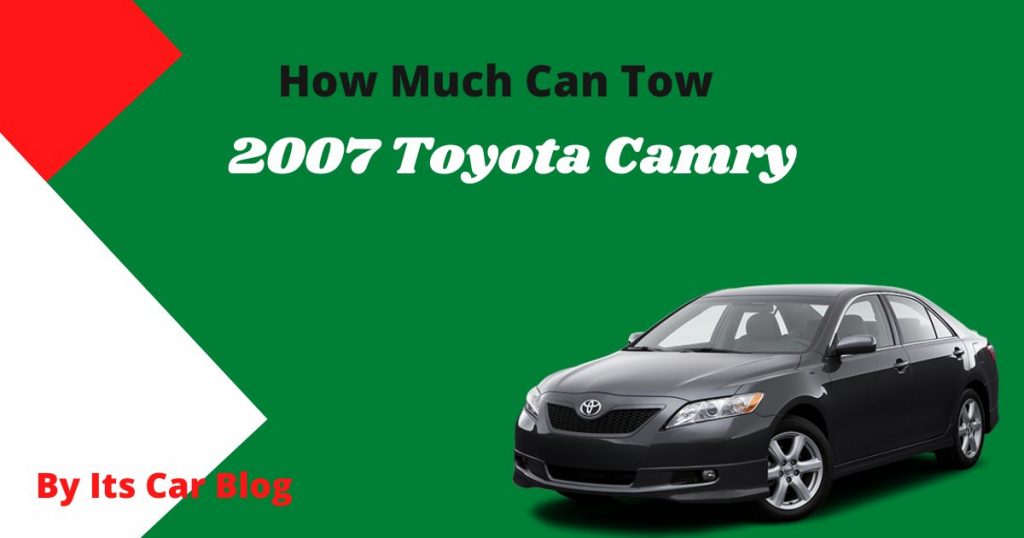 How Much Can A Toyota Camry Tow